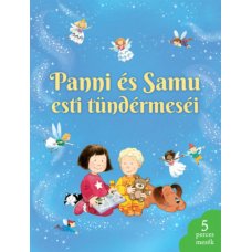 Panni és Samu esti tündérmeséi - Londoni Készleten Panni és Samu esti tündérmeséi - Londoni Készleten